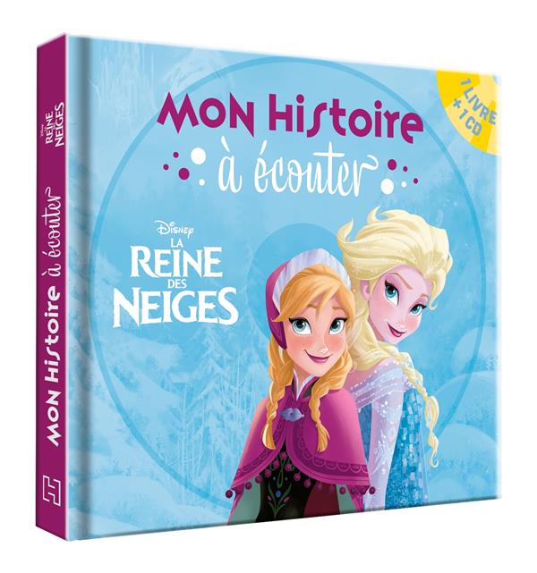 LA REINE DES NEIGES - MON HISTOIRE A ECOUTER - L'HISTOIRE DU FILM - LIVRE CD - DISNEY - AUDIO