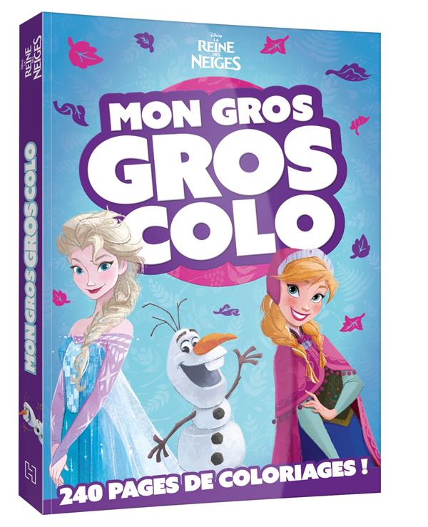 LA REINE DES NEIGES 2 - MON GROS GROS COLO - DISNEY