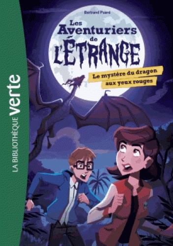 LES AVENTURIERS DE L'ETRANGE - T04 - LES AVENTURIERS DE L'ETRANGE 04 - LE MYSTERE DU DRAGON AUX YEUX