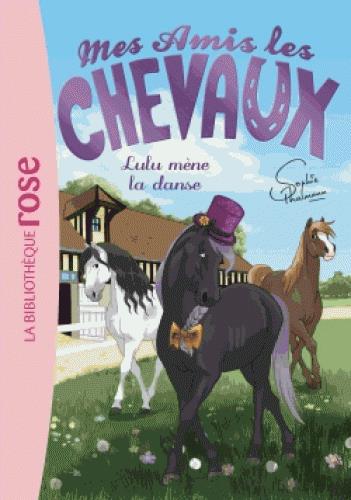 MES AMIS LES CHEVAUX - SOPHIE THALMANN - T22 - MES AMIS LES CHEVAUX 22 - LULU MENE LA DANSE