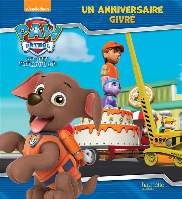 PAW PATROL-LA PAT'PATROUILLE - UN ANNIVERSAIRE GIVRE