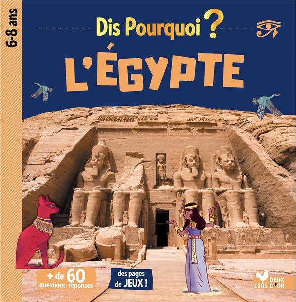 DIS POURQUOI L'EGYPTE