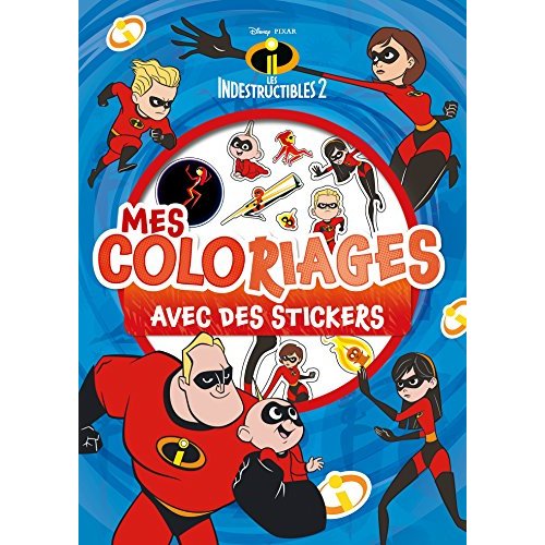 LES INDESTRUCTIBLES 2 - MES COLORIAGES AVEC STICKERS - DISNEY PIXAR