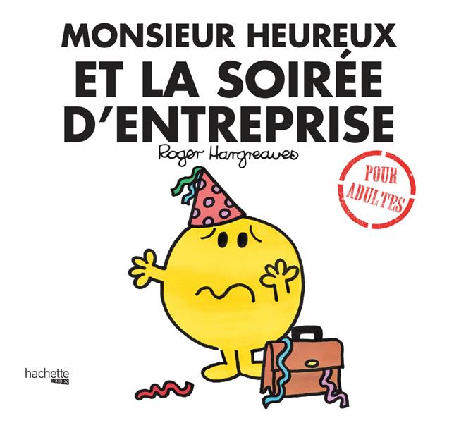 MONSIEUR HEUREUX ET LA FETE D'ENTREPRISE