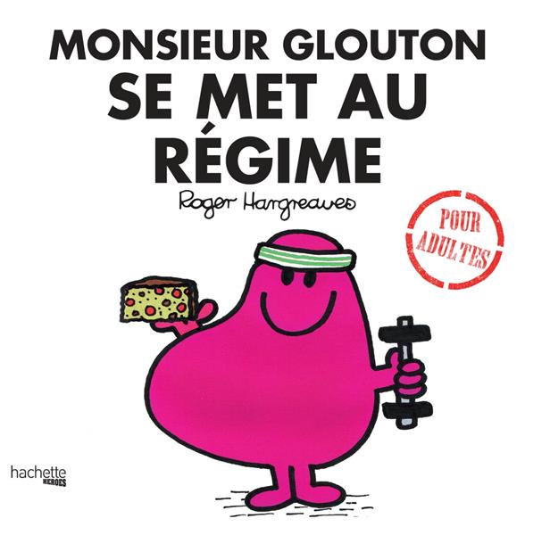 MONSIEUR GLOUTON SE MET AU REGIME