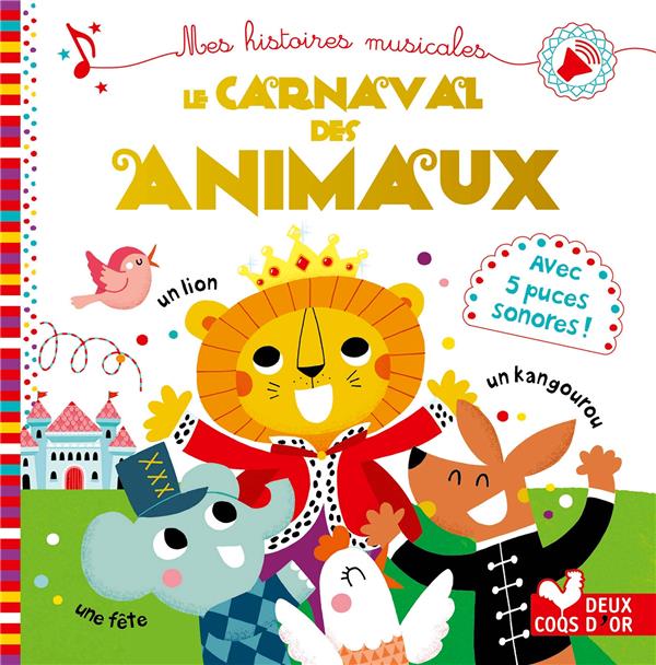 LE CARNAVAL DES ANIMAUX - LIVRE SONORE