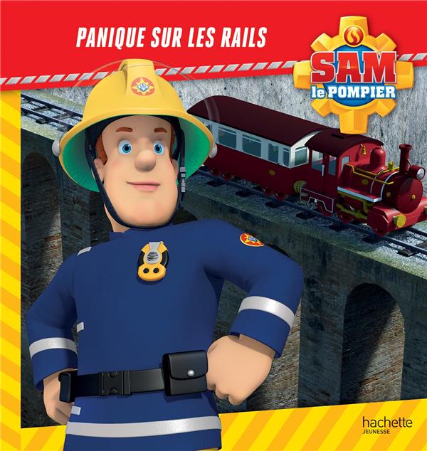 SAM LE POMPIER - PANIQUE SUR LES RAILS
