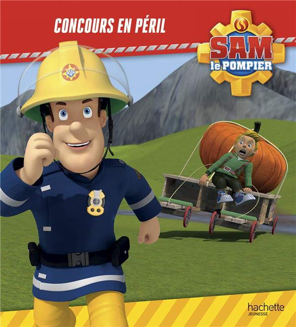 SAM LE POMPIER - CONCOURS EN PERIL