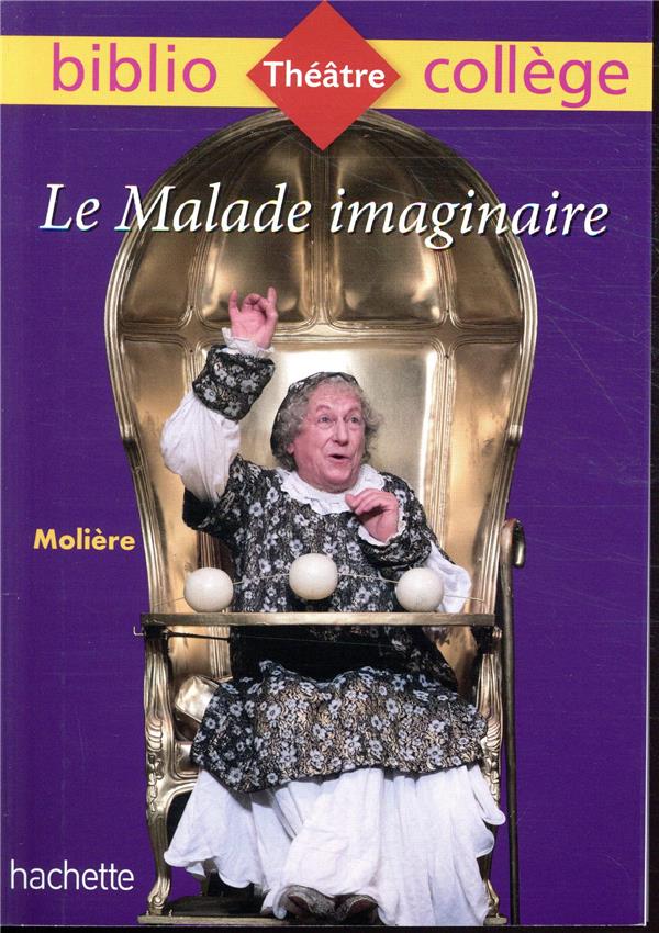 BIBLIOCOLLEGE - LE MALADE IMAGINAIRE, MOLIERE