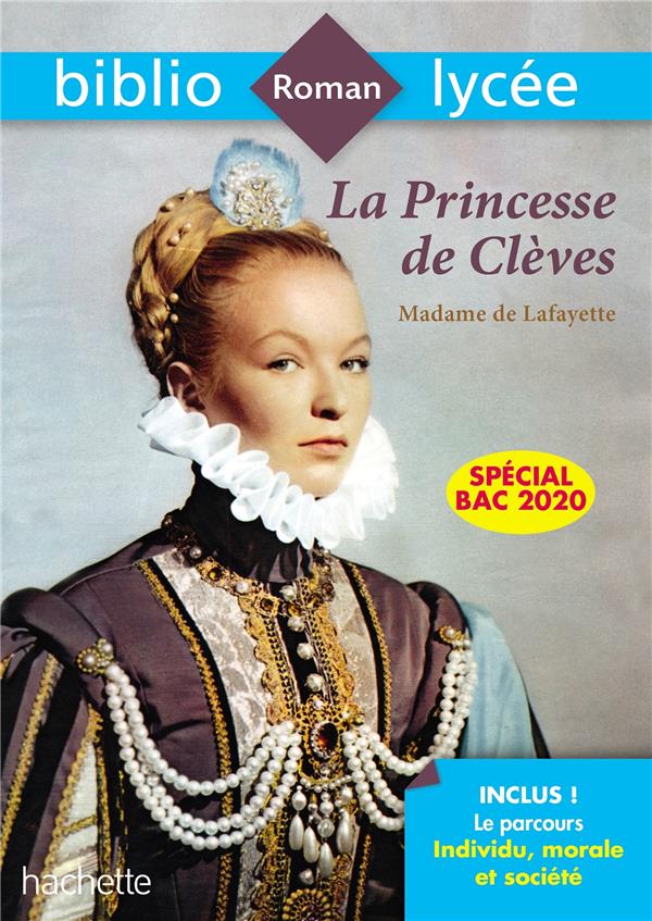 BIBLIOLYCEE - LA PRINCESSE DE CLEVES, MADAME DE LA FAYETTE - PARCOURS : INDIVIDU, MORALE ET SOCIETE