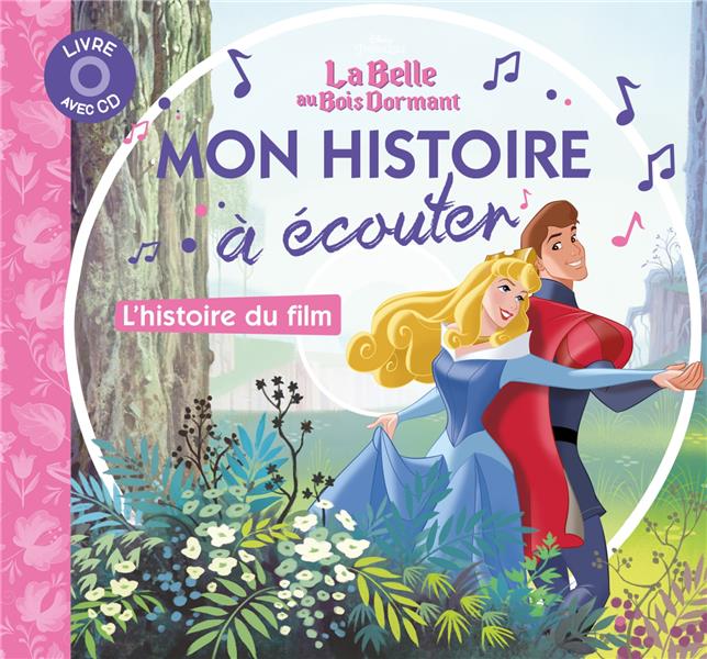 LA BELLE AU BOIS DORMANT - MON HISTOIRE A ECOUTER - L'HISTOIRE DU FILM - LIVRE CD - DISNEY - AUDIO