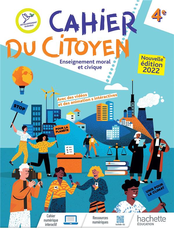 CAHIER DU CITOYEN ENSEIGNEMENT MORAL ET CIVIQUE 4E - ED. 2022