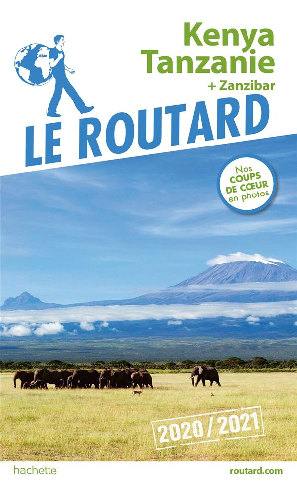 GUIDE DU ROUTARD KENYA TANZANIE 2020/21 - +ZANZIBAR