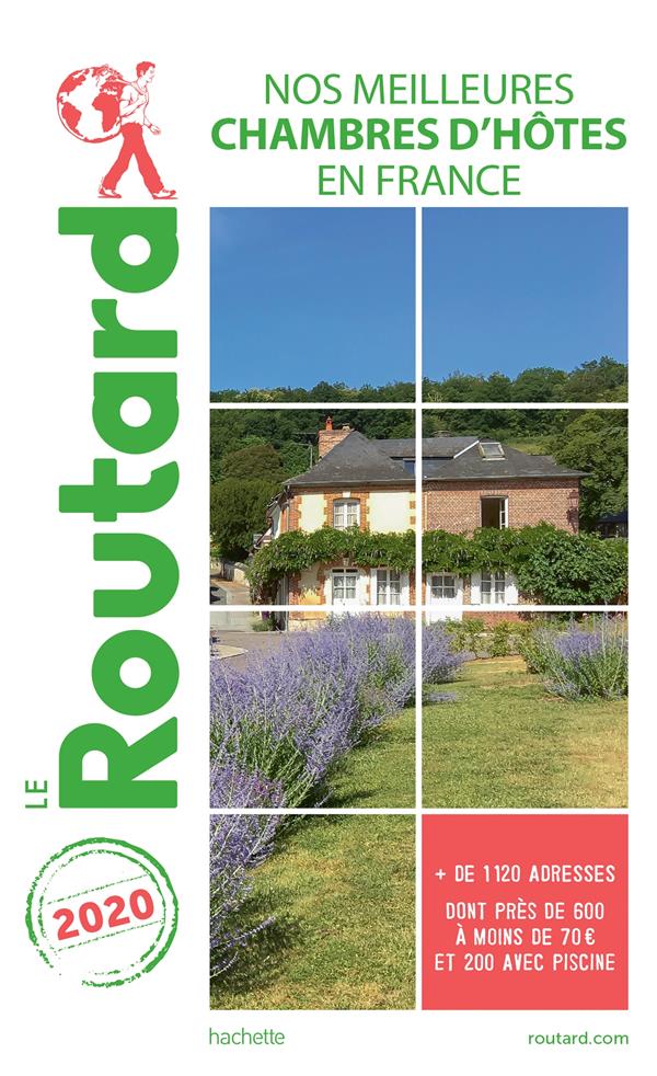 GUIDE DU ROUTARD NOS MEILLEURES CHAMBRES D'HOTES EN FRANCE 2020