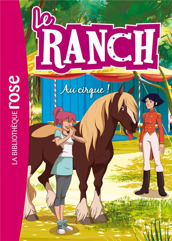 LE RANCH - T28 - LE RANCH 28 - AU CIRQUE !