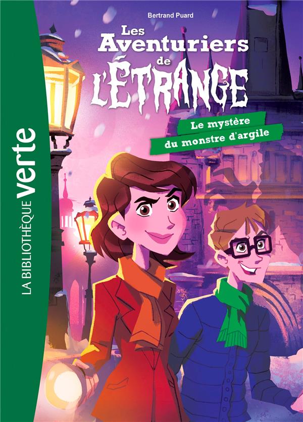 LES AVENTURIERS DE L'ETRANGE - T06 - LES AVENTURIERS DE L'ETRANGE 06 - LE MYSTERE DU MONSTRE D'ARGIL