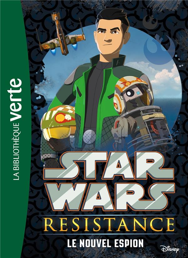 STAR WARS RESISTANCE - T01 - STAR WARS RESISTANCE 01 - LE NOUVEL ESPION