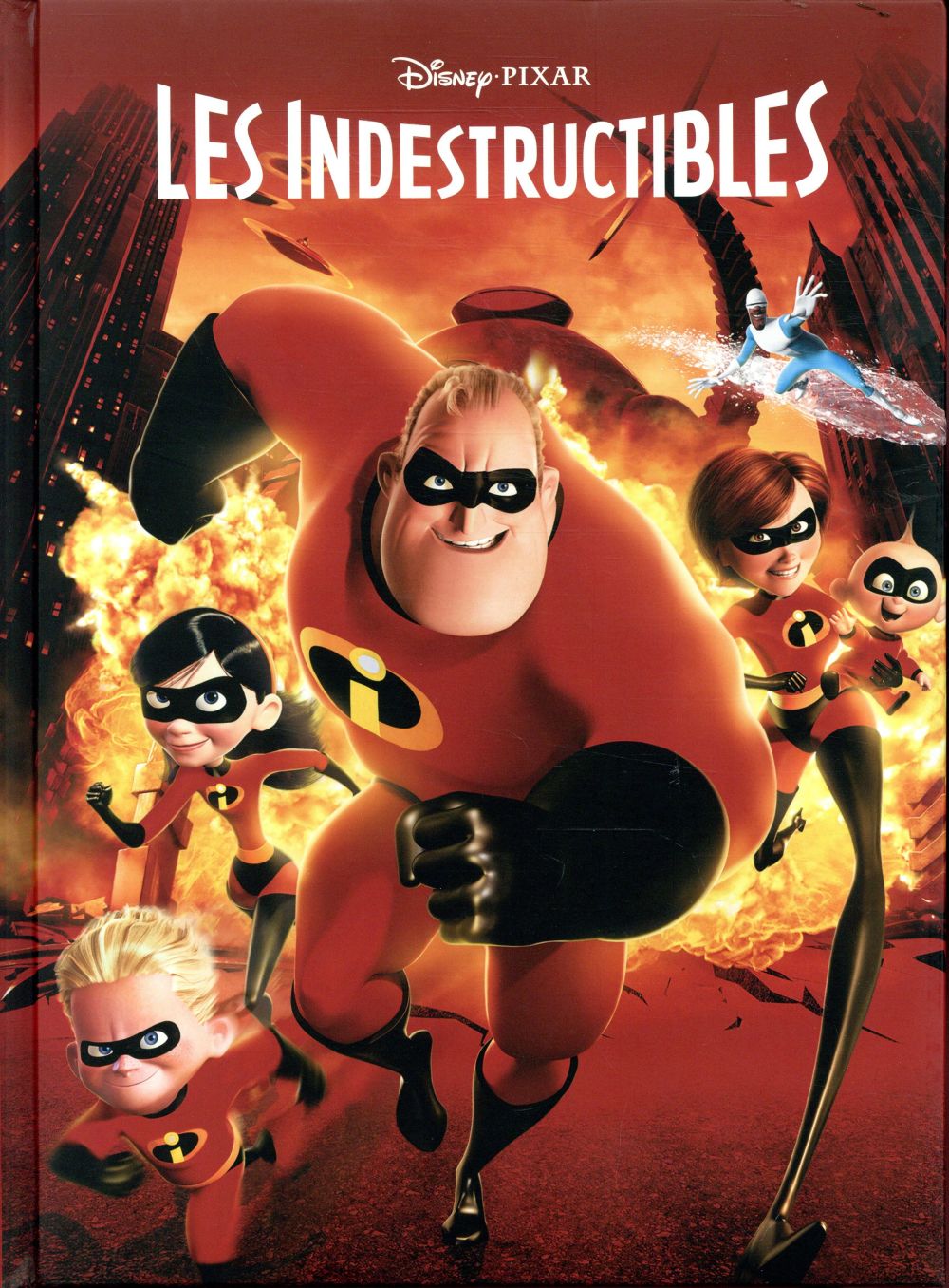 LES INDESTRUCTIBLES 1 - DISNEY CINEMA - L'HISTOIRE DU FILM - PIXAR