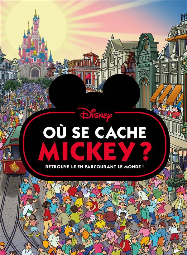 MICKEY - OU SE CACHE MICKEY ? - CHERCHE ET TROUVE - DISNEY