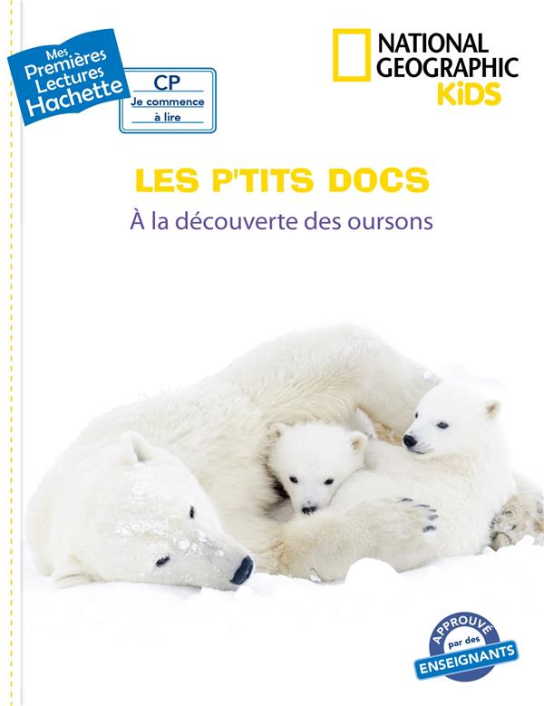 PREMIERES LECTURES CP2 NATIONAL GEOGRAPHIC KIDS - A LA DECOUVERTE DES OURSONS