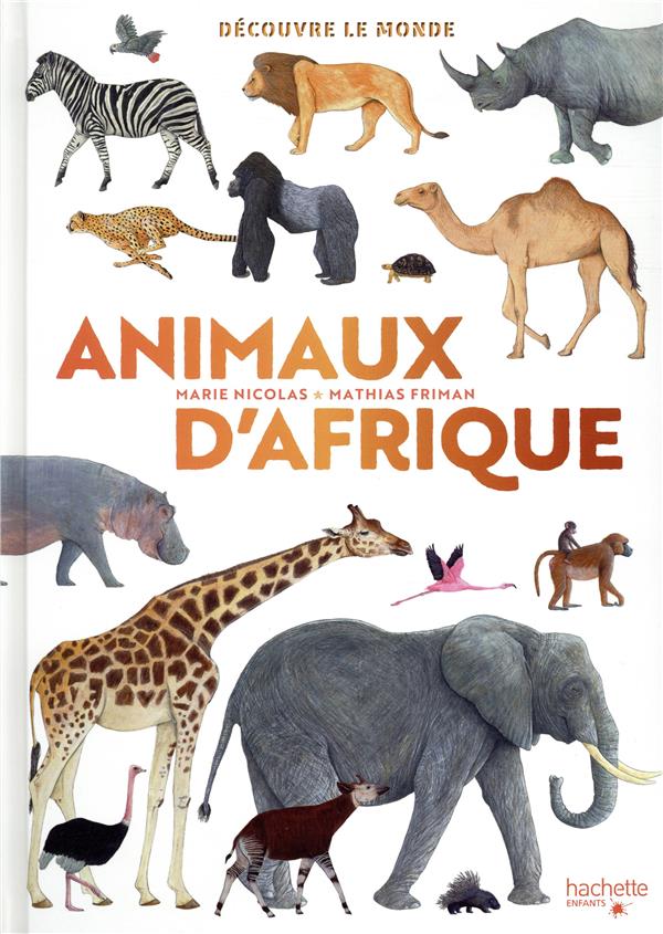 DECOUVRE LE MONDE - ANIMAUX D'AFRIQUE