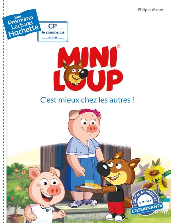 PREMIERES LECTURES CP2 MINI-LOUP - C'EST MIEUX CHEZ LES AUTRES !