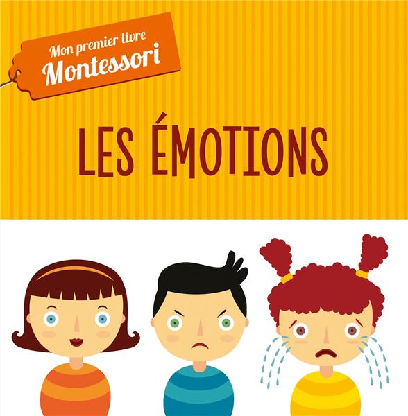 MON PREMIER LIVRE MONTESSORI -  LES EMOTIONS (TP)