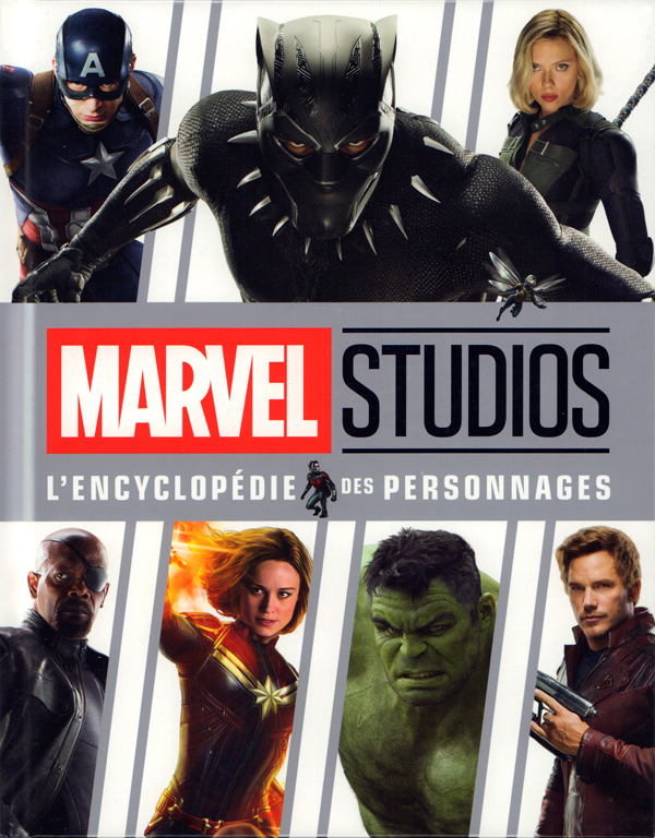 MARVEL STUDIOS - L'ENCYCLOPEDIE DES PERSONNAGES