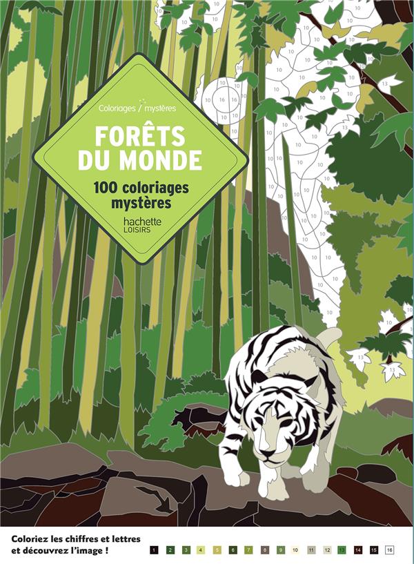 COLORIAGES MYSTERES - FORETS DU MONDE - 100 COLORIAGES MYSTERES