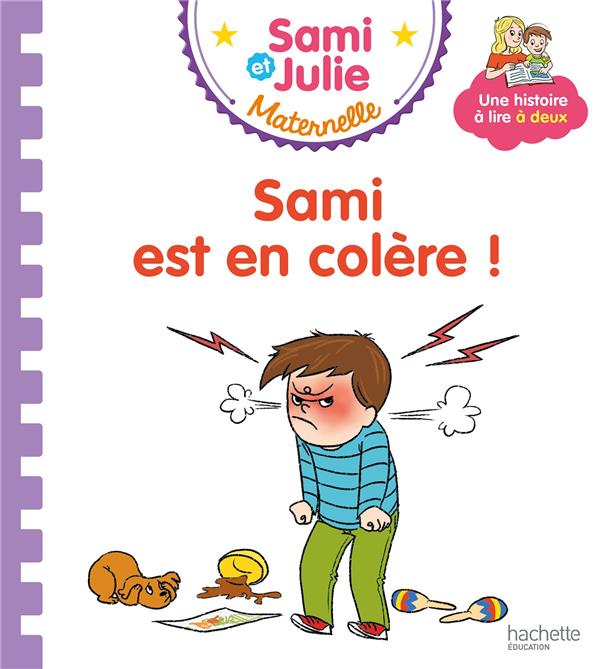 LES HISTOIRES DE P'TIT SAMI MATERNELLE (3-5 ANS) : SAMI EST EN COLERE !