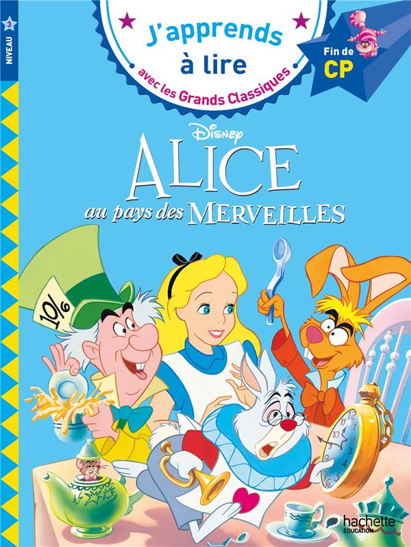 DISNEY - ALICE AU PAYS DES MERVEILLES, CP NIVEAU 3