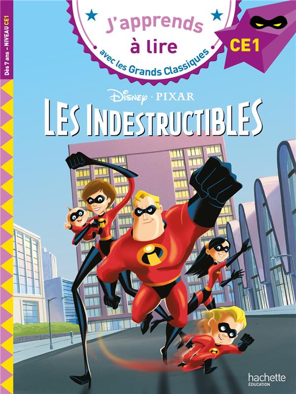 DISNEY - LES INDESTRUCTIBLES, CE1