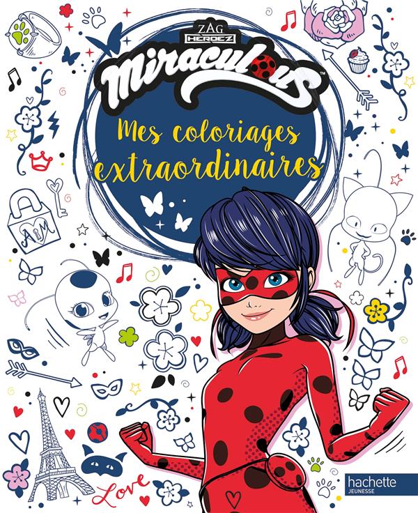 MIRACULOUS - COLORIAGES EXTRAORDINAIRES