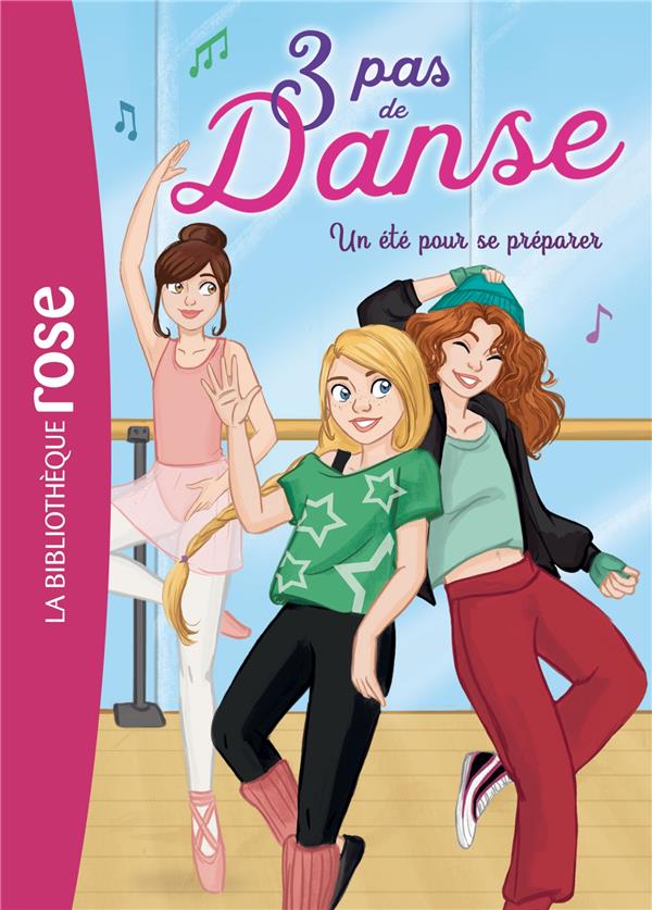 3 PAS DE DANSE - T01 - 3 PAS DE DANSE 01 - UN ETE POUR SE PREPARER