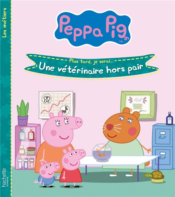 PEPPA PIG- UNE VETERINAIRE HORS PAIR