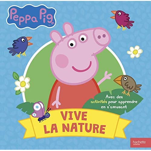 PEPPA PIG-VIVE LA NATURE