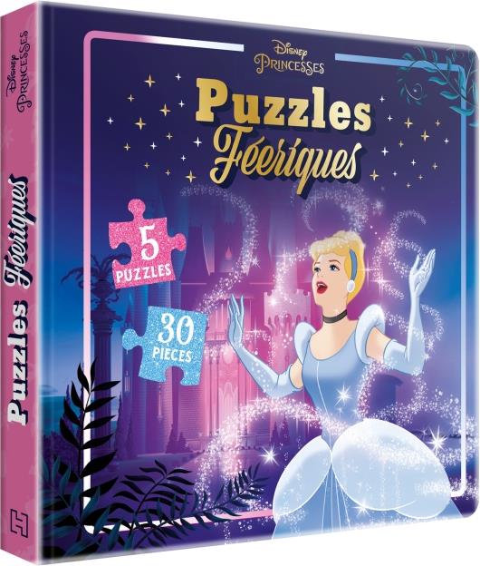 DISNEY PRINCESSES - PUZZLES FEERIQUES - 5 PUZZLES 30 PIECES