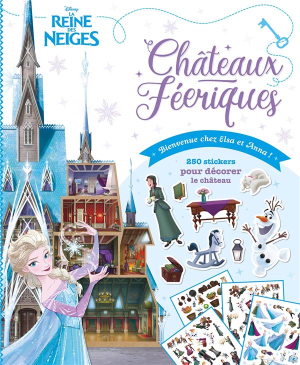 LA REINE DES NEIGES - CHATEAUX FEERIQUES - BIENVENUE CHEZ ELSA ET ANNA - DISNEY