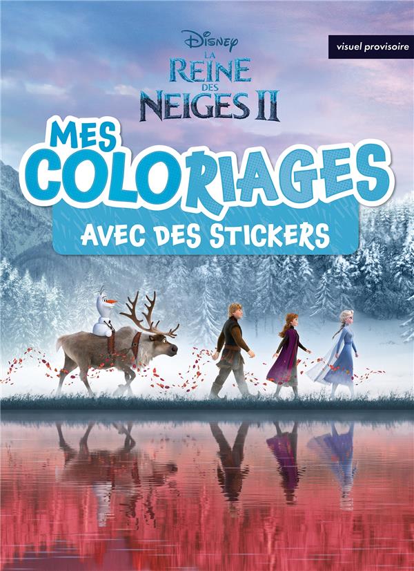 LA REINE DES NEIGES 2 - MES COLORIAGES AVEC STICKERS - DISNEY