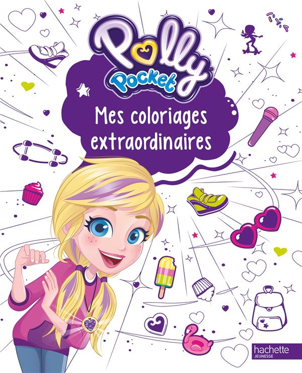 POLLY POCKET - COLORIAGES EXTRAORDINAIRES