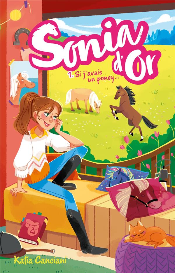 SONIA D'OR - TOME 1 - SI J'AVAIS UN PONEY...