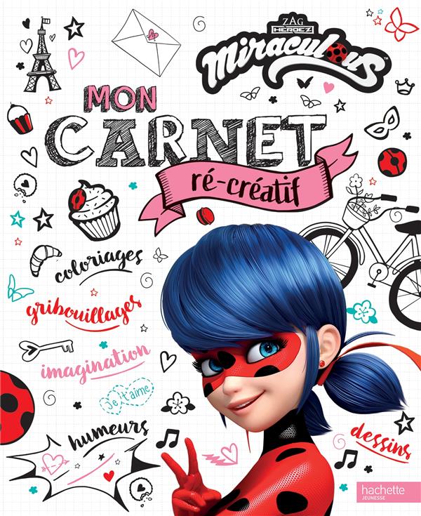 MIRACULOUS - MON CARNET RE-CREATIF