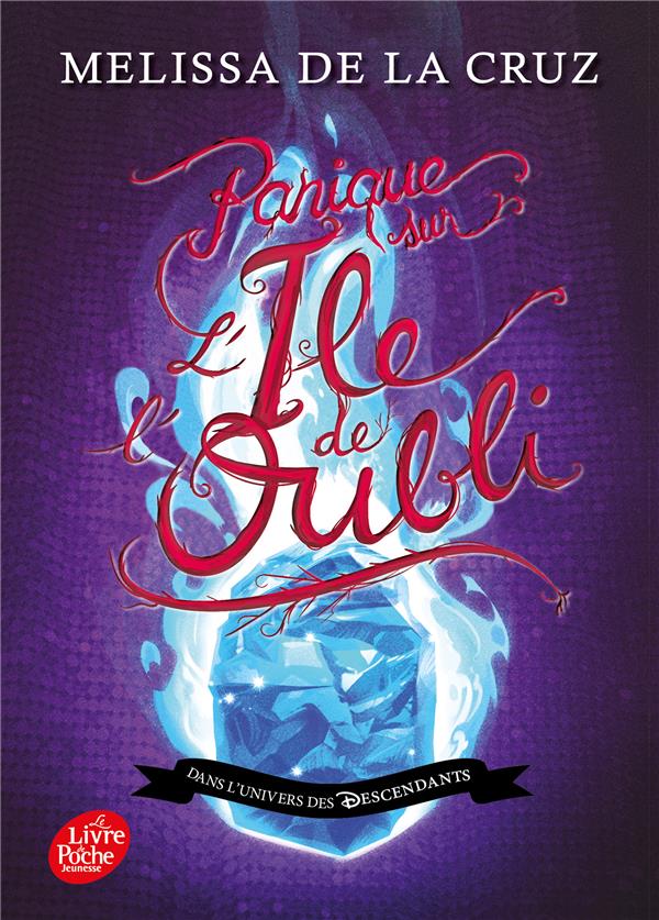 DESCENDANTS - L'ILE DE L'OUBLI - TOME 4 - PANIQUE SUR L'ILE DE L'OUBLI