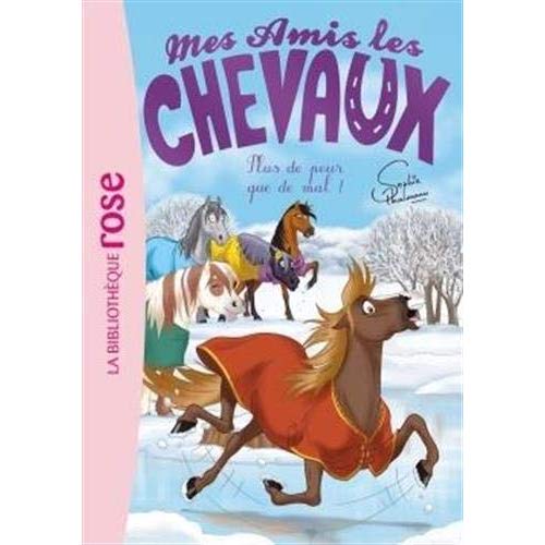 MES AMIS LES CHEVAUX - SOPHIE THALMANN - T29 - MES AMIS LES CHEVAUX 29 - PLUS DE PEUR QUE DE MAL !