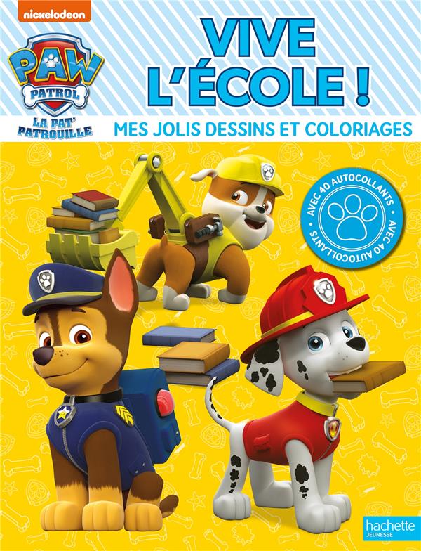 PAT' PATROUILLE - VIVE L'ECOLE ! - COLORIAGES