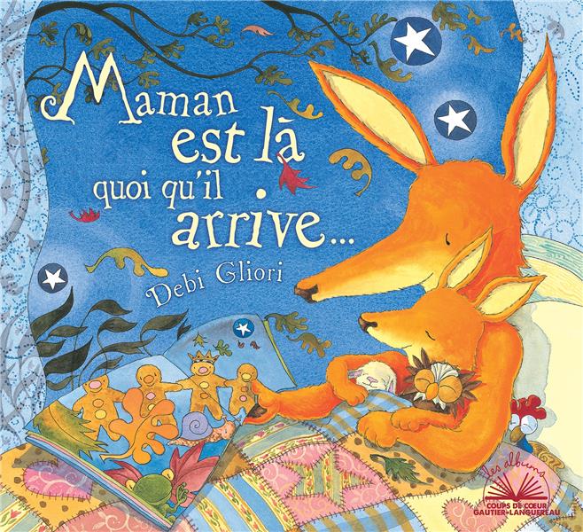 ALBUMS COUPS DE COEUR - MAMAN EST LA QUOI QU'IL ARRIVE