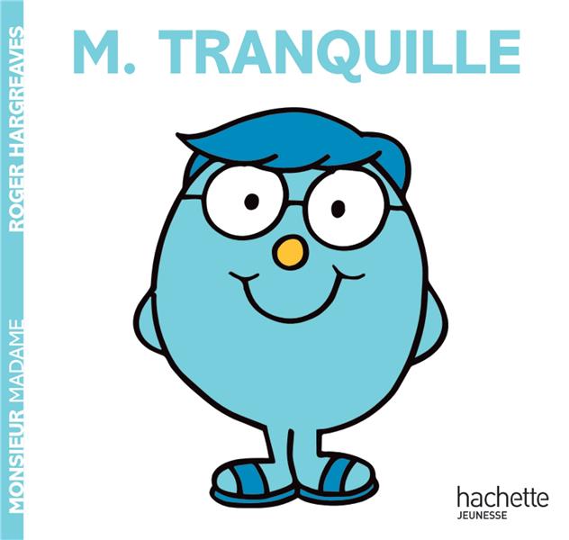 MONSIEUR TRANQUILLE - MONSIEUR MADAME