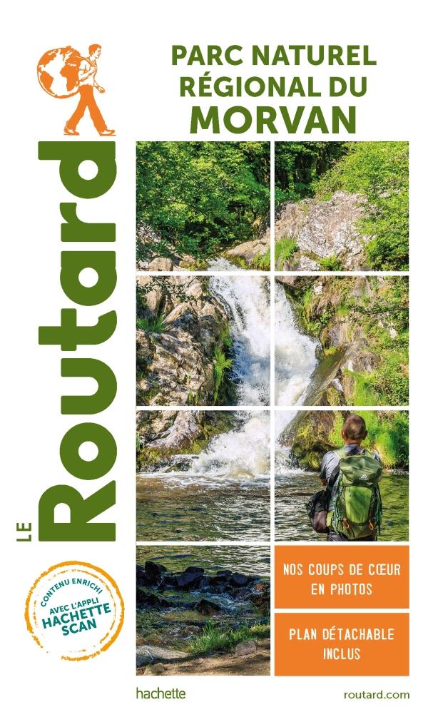 GUIDE DU ROUTARD LE PARC NATUREL DU MORVAN