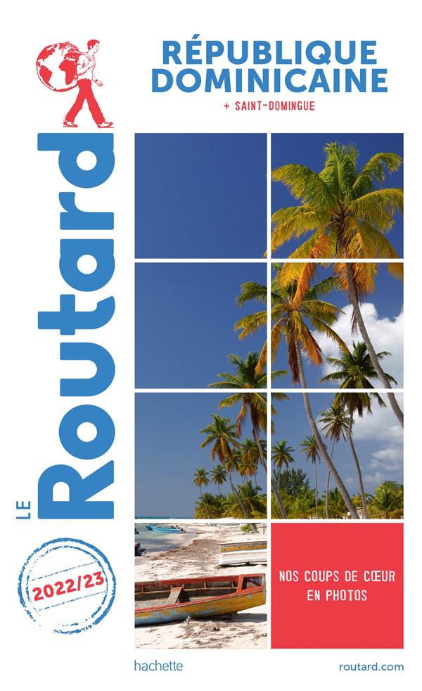 GUIDE DU ROUTARD REPUBLIQUE DOMINICAINE 2022/23