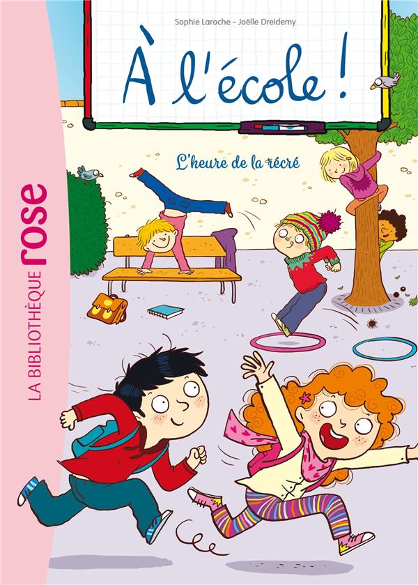 A L'ECOLE ! - T03 - A L'ECOLE ! 03 - L'HEURE DE LA RECRE